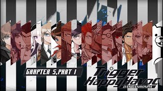 Danganronpa: Chapter 5, Part 1 - Red Blood on Floor Five Danganronpa: Chapter 5, Part 1 - Red Blood on Floor Five