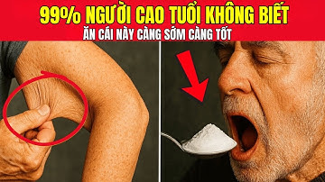 SỐC! NGƯỜI CAO TUỔI, CƠ BẮP CỦA BẠN SẼ BIẾN MẤT NẾU KHÔNG BIẾT CHẾ ĐỘ ĂN NÀY!