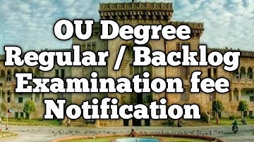 OU Degree 2,4,6 Regular & Backlog 1,2,3,4,5,6 Semester Examine Fee Notification Released