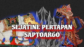 SEJATINE PERTAPAN SAPTOARGO ||| WAYANG KULIT ||| KI MANTEB SOEDARSONO ||| CERITA WAYANG |||