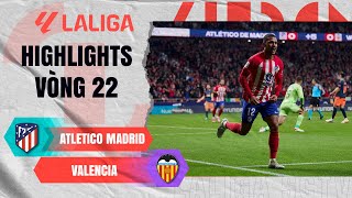 ATLETICO MADRID - VALENCIA: ĐÒI LẠI MÓN NỢ ĐÃ VAY| LALIGA EA SPORTS 23\/24