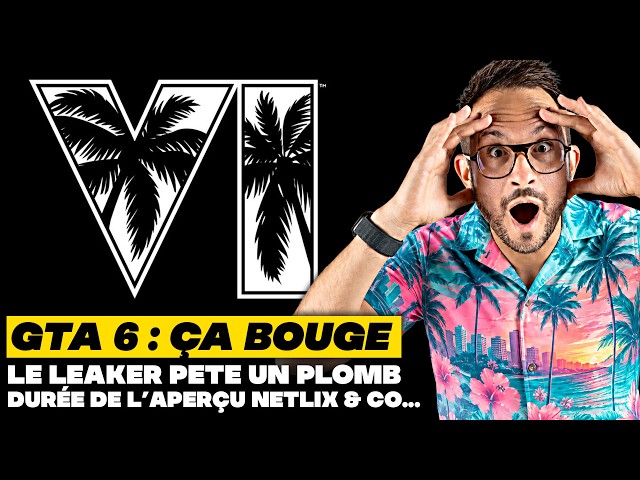 GTA 6 ÇA BOUGE 😯 Le Leaker s'emballe, durée de l'Extended Look Netflix, tension chez Rockstar Games