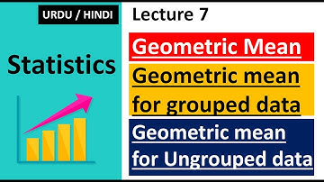 geometric mean statistics in urdu and hindi | geometric mean for grouped data and ungrouped data