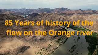 Do we need a new dam in the Orange river? 85 years history of the flow of the Orange river.