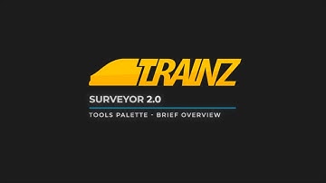 Trainz - Surveyor 2.0 ( S20 ) - Tools Palette ( Brief Overview )