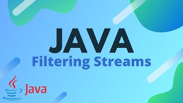 Java Tutorial - Filtering Streams