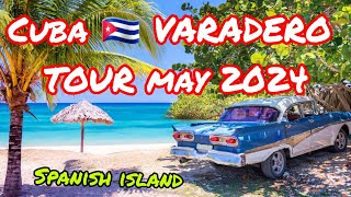 Tour of Cuba 🇨🇺  Varadaro  May 2024 * Spanish Island * #cuba #varadero #spanishisland #whitesand