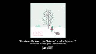 Daniela Andrade - Have Yourself a Merry Little Christmas (Audio)
