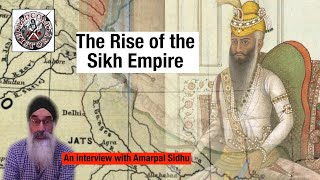 The First Anglo Sikh War: Part1, The Rise of the Sikh Empire