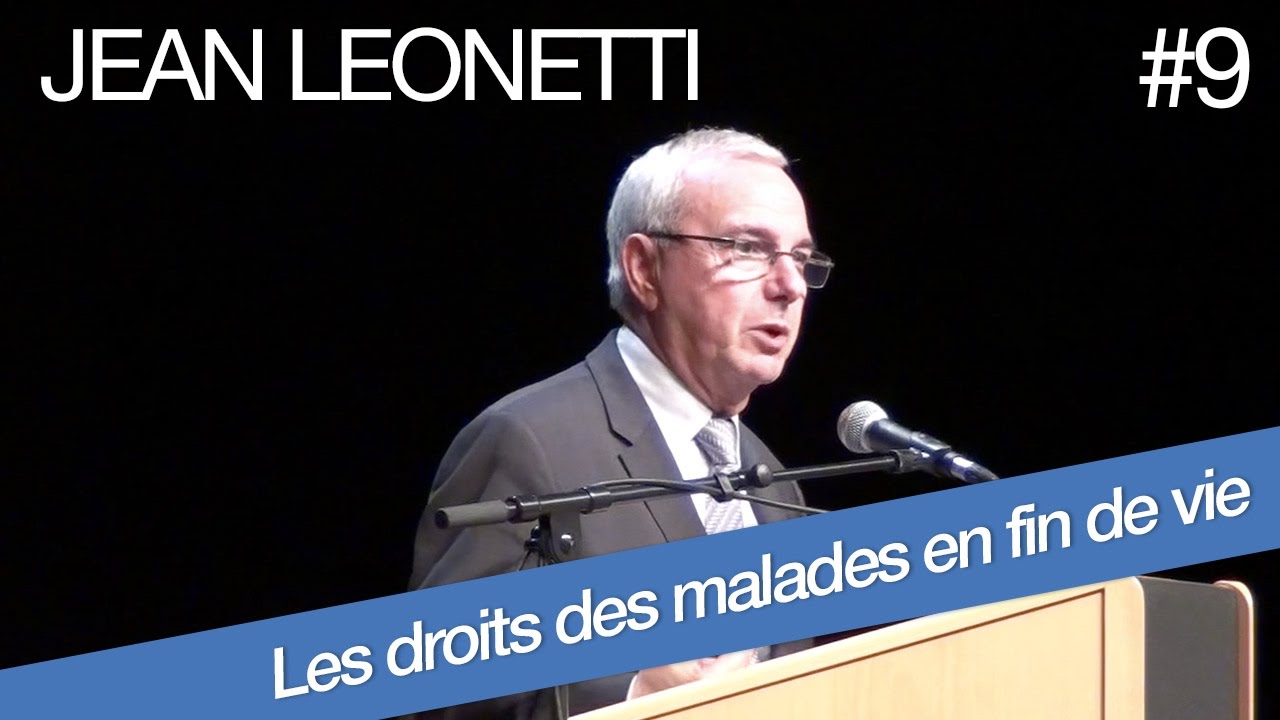 Arret Alimentation Hydratation Conference Leonetti Sur Les Droits Des Malades En Fin De Vie 9 Youtube