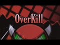 Overkill  by vegaskoneko  geometry dash