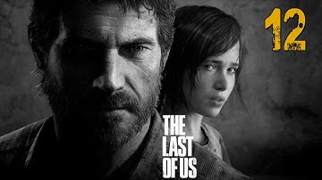 The Last of Us Gameplay Walkthrough - Part 12 "Bill