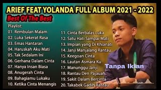 Download Lagu ARIEF PUTRA FULL FEAT YOLANDA 2021-2022 - REMBULAN MALAM🎵TAK SEDALAM INI🎵- TERPOPULER TANPA IKLAN MP3