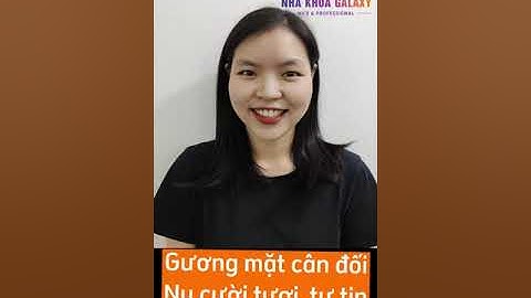 Niềng răng mắc cài sứ - Nha khoa Galaxy