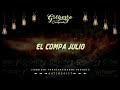 GILBERTTO- EL COMPA JULIO