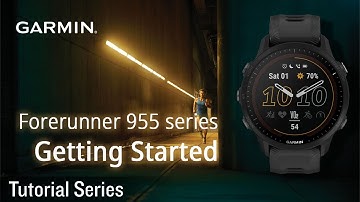 Tutorial - Forerunner 955 series: Getting Started