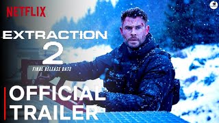 EXTRACTION 2 First Look Trailer 2022