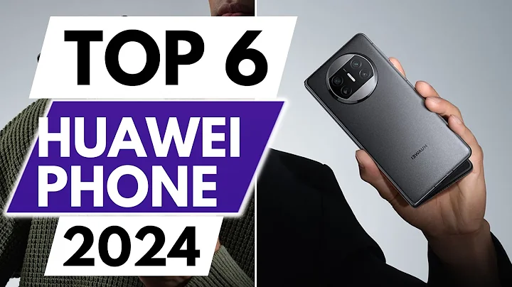 Top 6 Best Huawei Phones In 2024 - DayDayNews