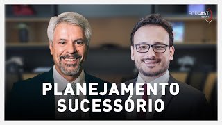 Planejamento Sucessório - Podcast IBDFAM #02