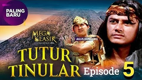 Tutur Tinular episode 5 (Pertarungan Dicandi Sorbhana)