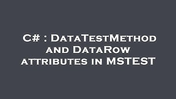 C# : DataTestMethod and DataRow attributes in MSTEST
