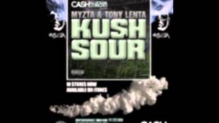 Tony Lenta Y Myzta - Kush & Sour NEW 2013