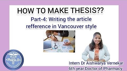 Part-4 Writing reference in Vancouver Style #Thesis#Dissertation# Project#Article reference.