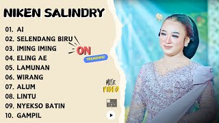 NIKEN SALINDRY 'AI' || ALUM | FULL ALBUM VIDEO | LAGU VIRAL RINDU BOJONE UWONG HEHE HAHA