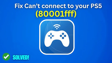 PlayStation Remote Play: Error (80001fff) Can