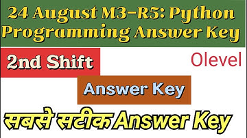 O Level/Answer Key 24-Aug-2022/Second Shift(Paper Set-2)/M3-R5: Python Programming/Arti Mam