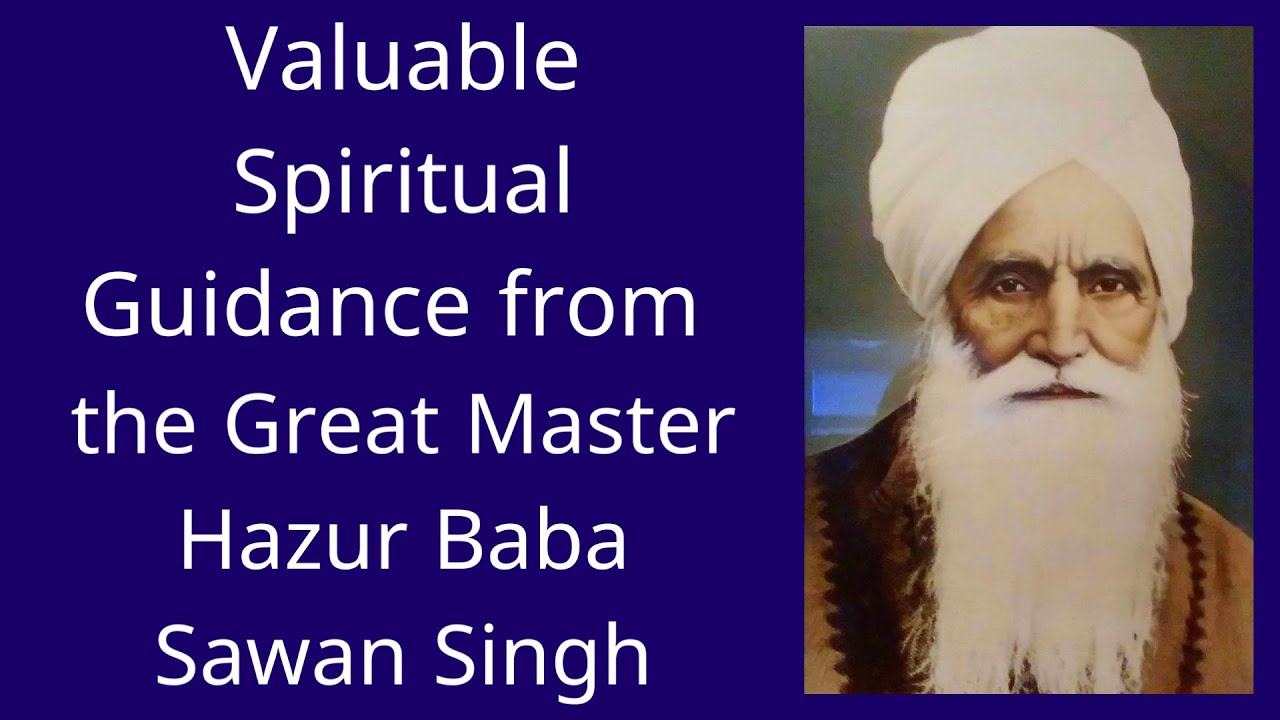 Spiritual Guidance from the Great Master Hazur Baba Sawan Singh ...
