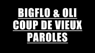Bigflo & Oli - Coup de vieux ft. Julien Doré ( Paroles / Lyrics )