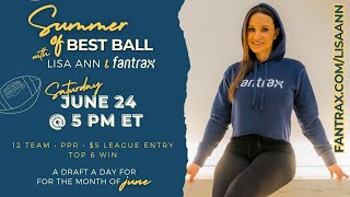 The Summer Of Best Ball with Lisa Ann & Fantrax | Live Draft #24 Hosted by Lisa Ann