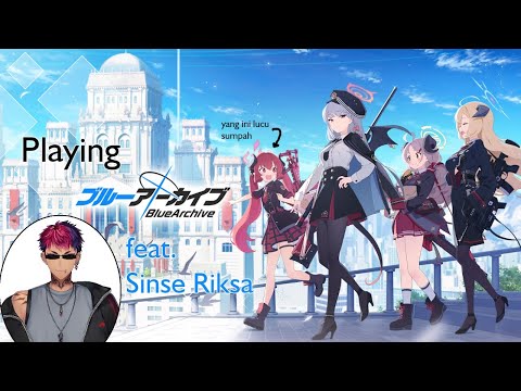 (Blue Archive) Main sambil ngobrol sama sinse sini【NIJISANJI ID】