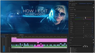 How I edit music videos and color grading