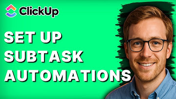 How to Set Up Subtask Automations in ClickUp [2025 Guide]