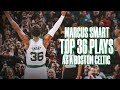 Marcus smarts top 36 plays as a boston celtic  thank you 36 