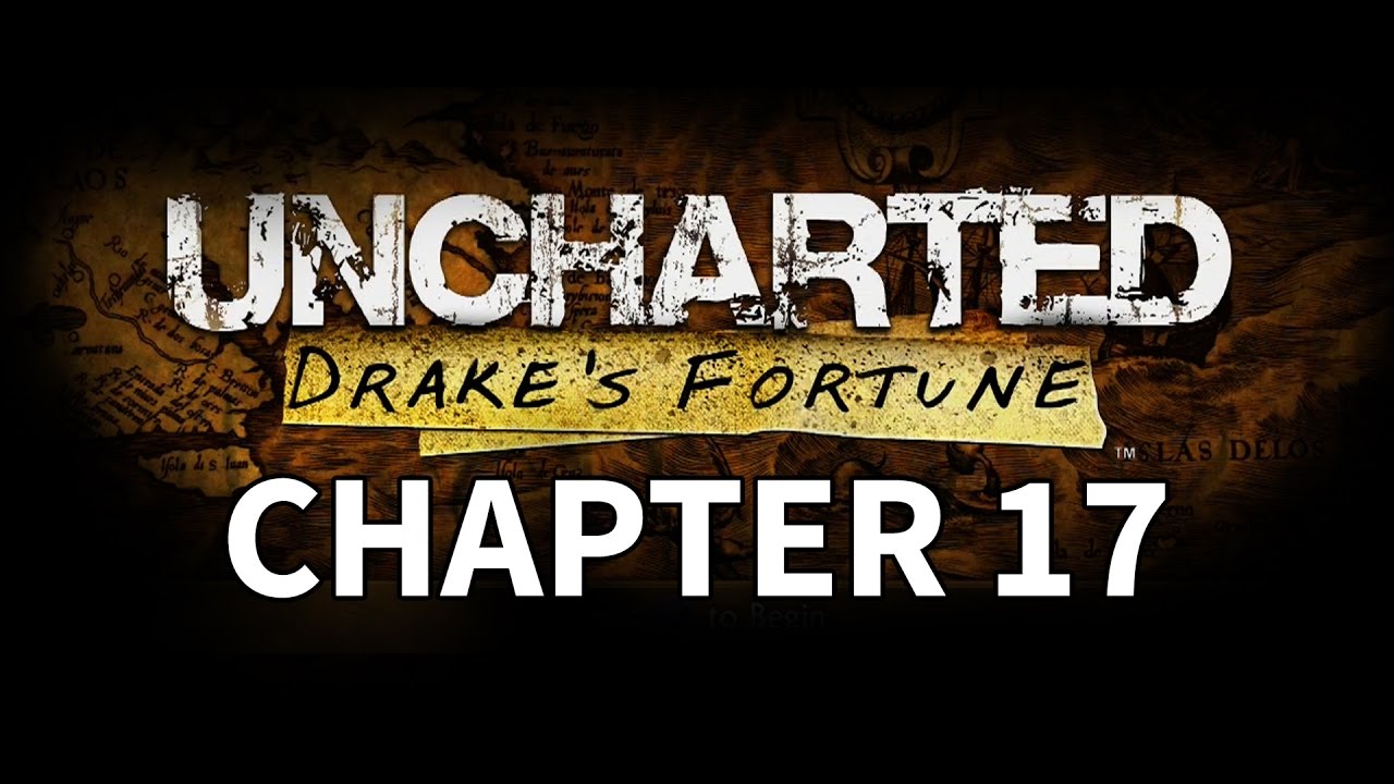 Uncharted: Drake's Fortune Ep. 17 Chapter 17 - The Heart Of The Vault -  video Dailymotion