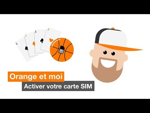 Orange et moi - Activer votre carte SIM