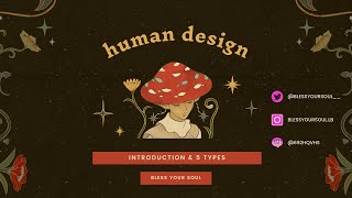 EP. 01 | Human Design คืออะไร ? ประกอบด้วยอะไรบ้าง พร้อมรู้จักพลังงานของตัวเองผ่าน Human Design 🪄