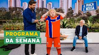 A Praça É Nossa (23/07/26)
