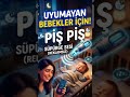 Reklamsız Uyumayan Bebekler İçin PİŞ PİŞ Süpürge For Babies Who Don't Sleep #shorts #short #sleep