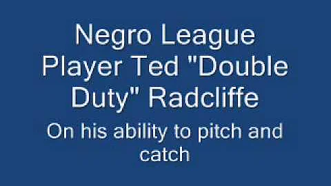 Negro League "Double Duty" Radcliffe
