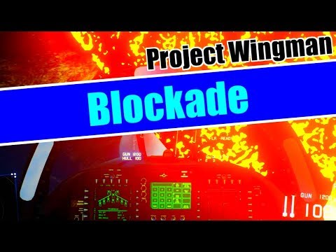 Blockade - Project Wingman