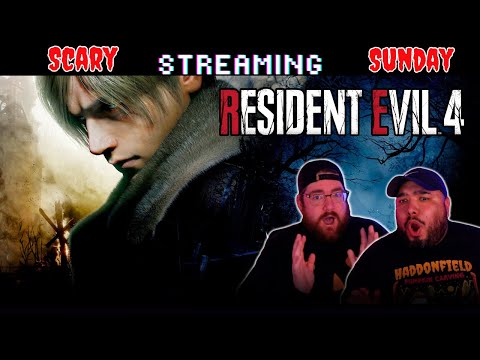 Scary Streaming Sunday #43: Resident Evil 4 (PART ONE)