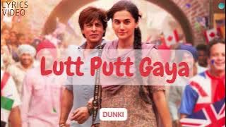 Lutt Putt Gaya (Lirik Terjemahan) - Dunki | Shah Rukh Khan ,Taapsee Pannu | Pritam , Arijit Singh