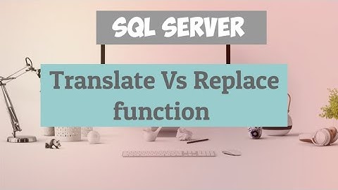 Translate and Replace String Functions in SQL Server