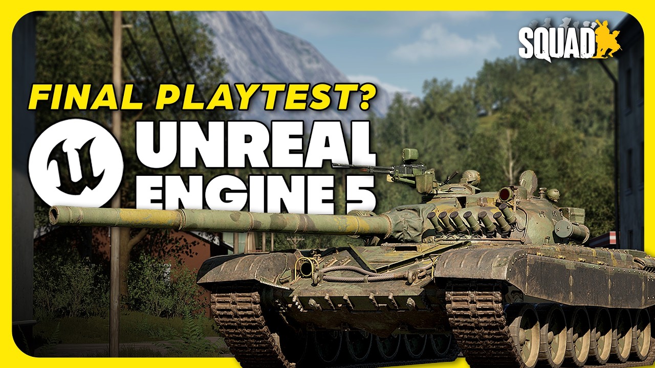How was Squad's Final Unreal 5 Playtest?