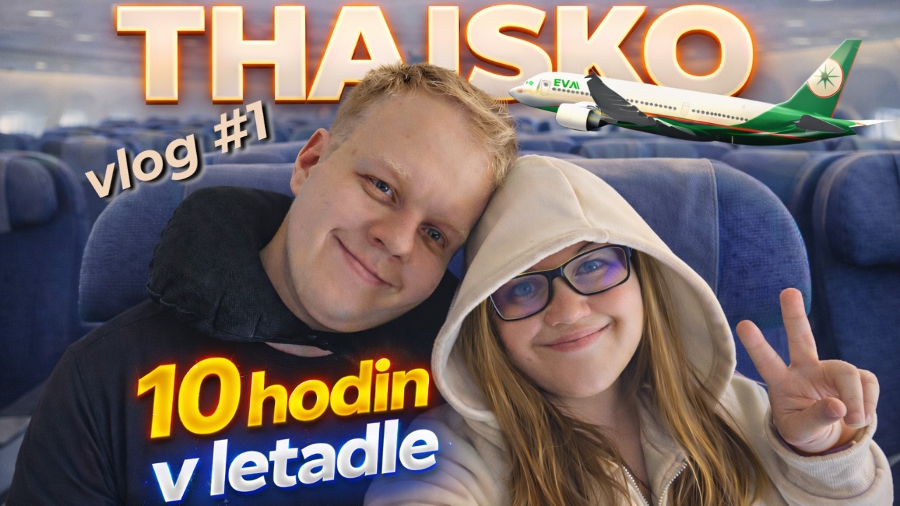 Thajsko 2026 | Vídeň - Bangkok s Eva Air | Přežili jsme náš nejdelší let v životě ✈️🌏