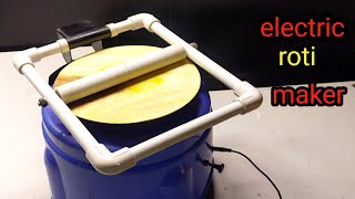 How to make electric Roti Maker || roti making machine